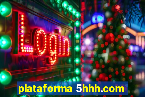 plataforma 5hhh.com